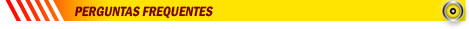 PERGUNTAS FREQUENTES